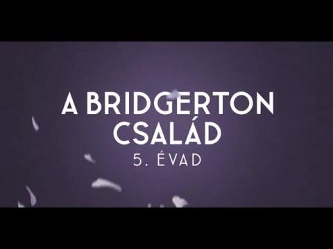  A Bridgerton család - 5. évad