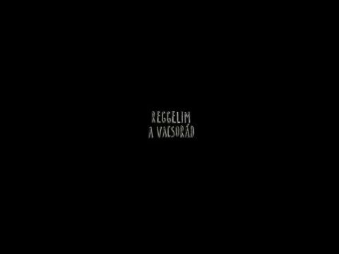 Reggelim a vacsorád