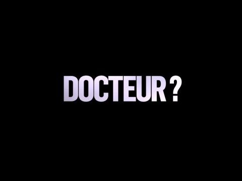 Docteur?