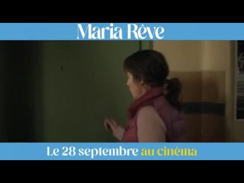 Maria rêve