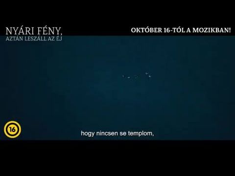 Nyári fény, aztán leszáll az éj