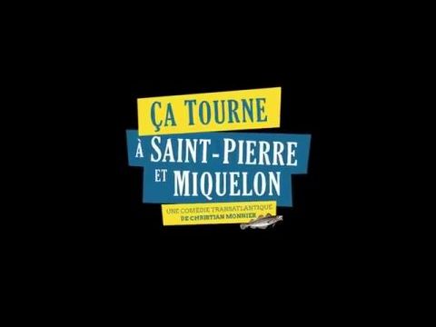 Ça tourne à Saint-Pierre et Miquelon