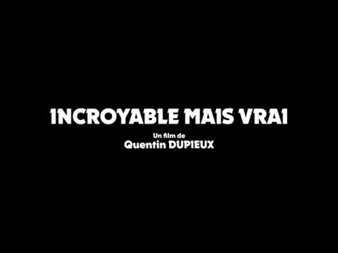 Incroyable mais vrai