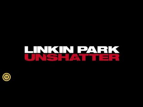 Linkin Park: Unshatter