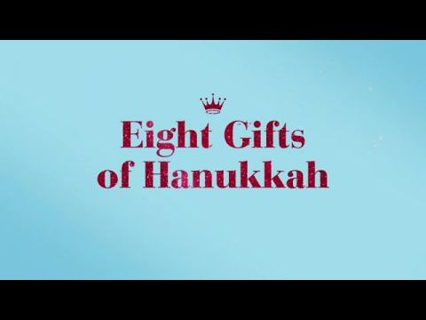 Eight Gifts of Hanukkah