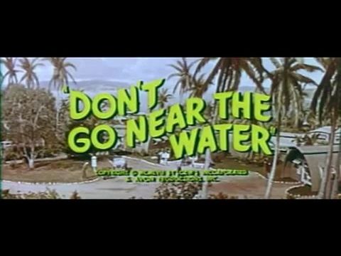Don't Go Near the Water