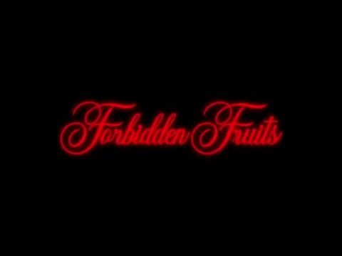 Forbidden Fruits